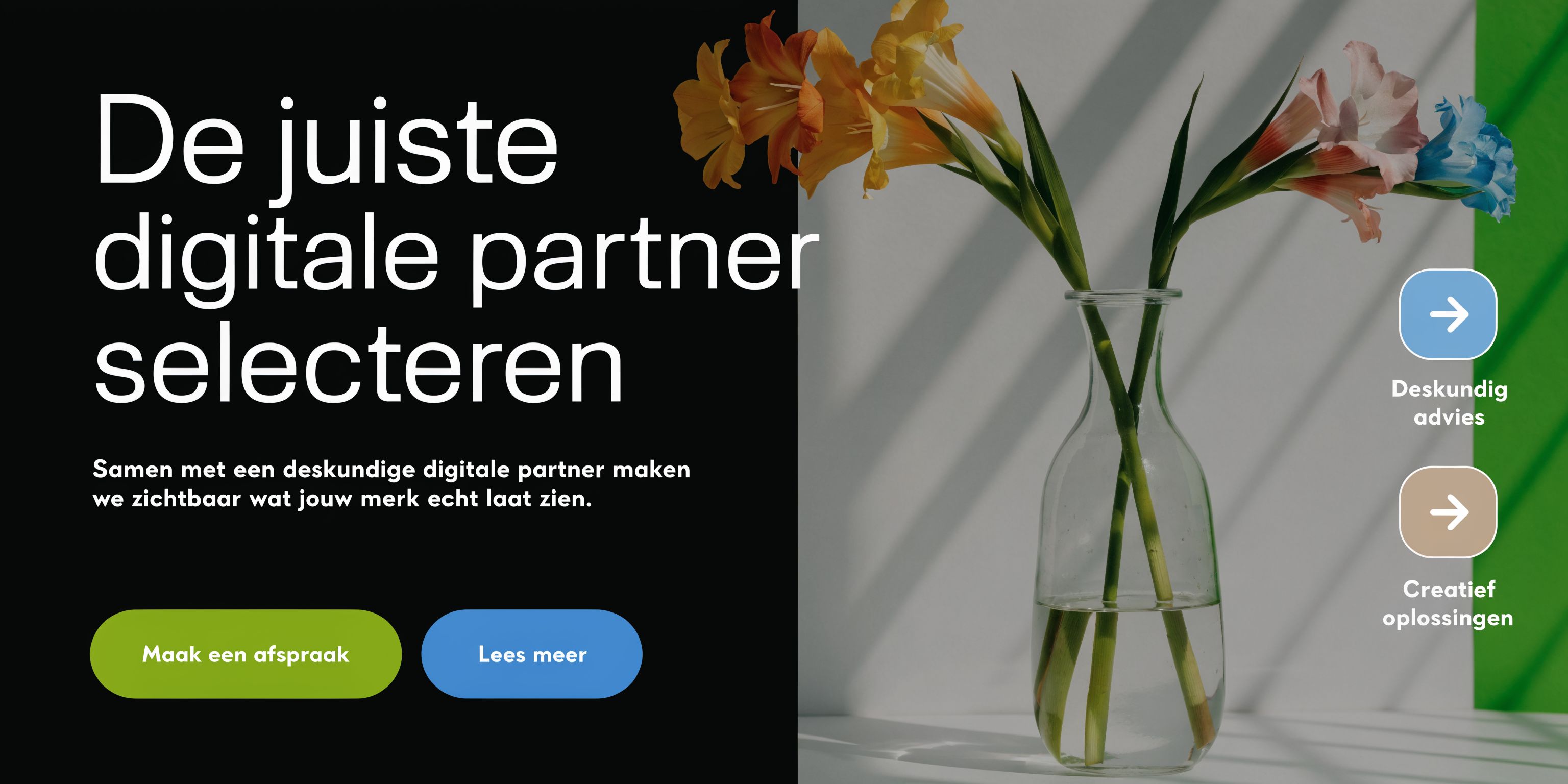 Een digitale partner helpt bij het selecteren van de juiste strategie voor jouw merk met deskundig advies.