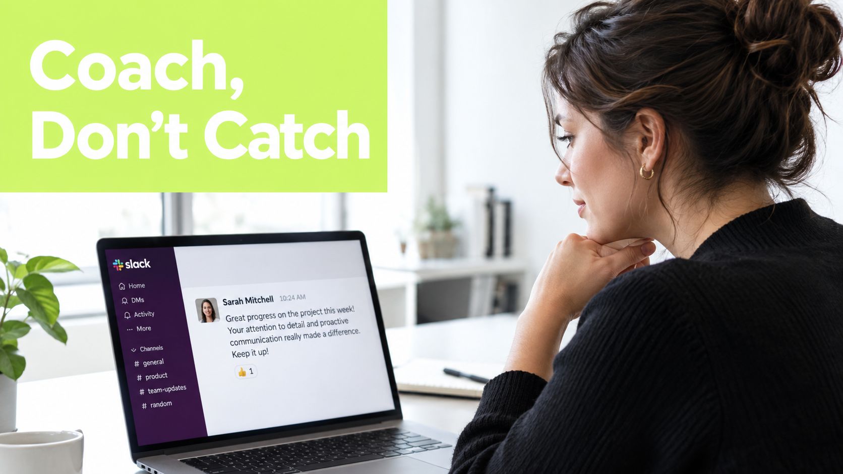 A professional woman working on her laptop looking at a positive feedback message in Slack.