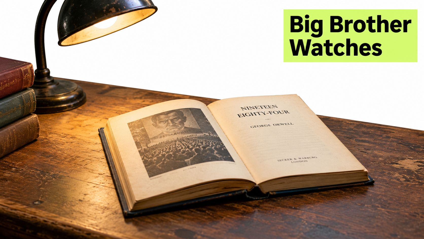 An open book titled Nineteen Eighty-Four by George Orwell resting on a wooden desk near a lamp.
