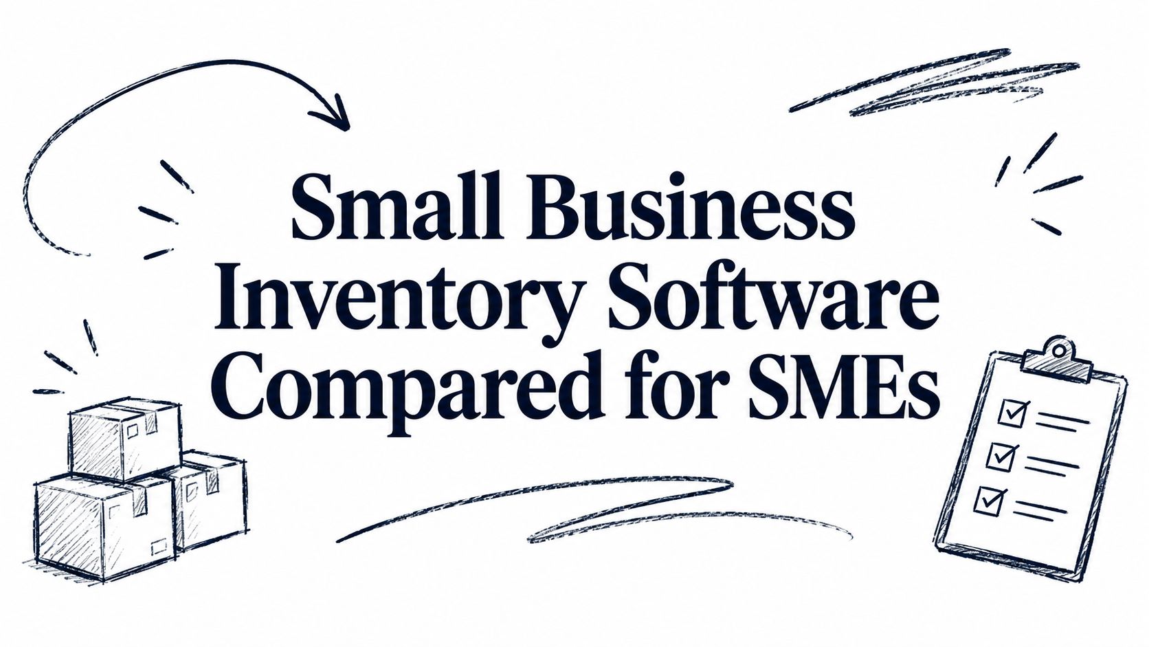 Small Business Inventory Software Compared for SMEs