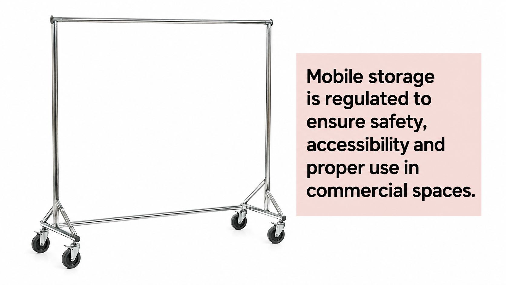 A chrome metal garment rack on wheels placed next to a text box about commercial storage regulations.