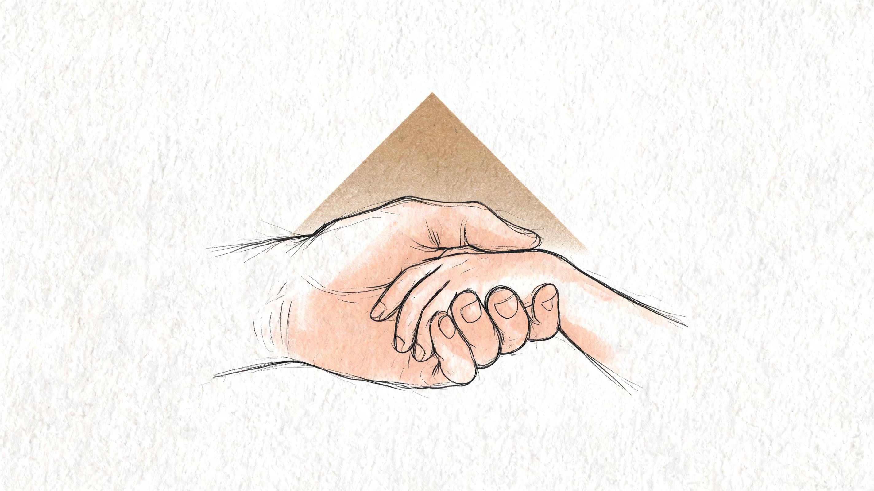 A gentle pencil sketch illustration of a larger hand holding a smaller hand with a pyramid behind.