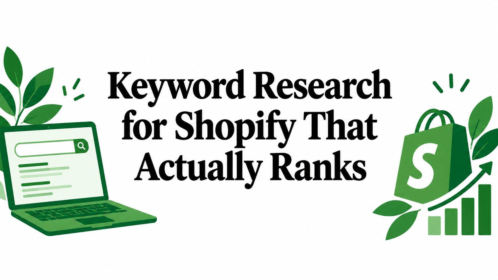 Keyword Research for Shopify That Actually Ranks