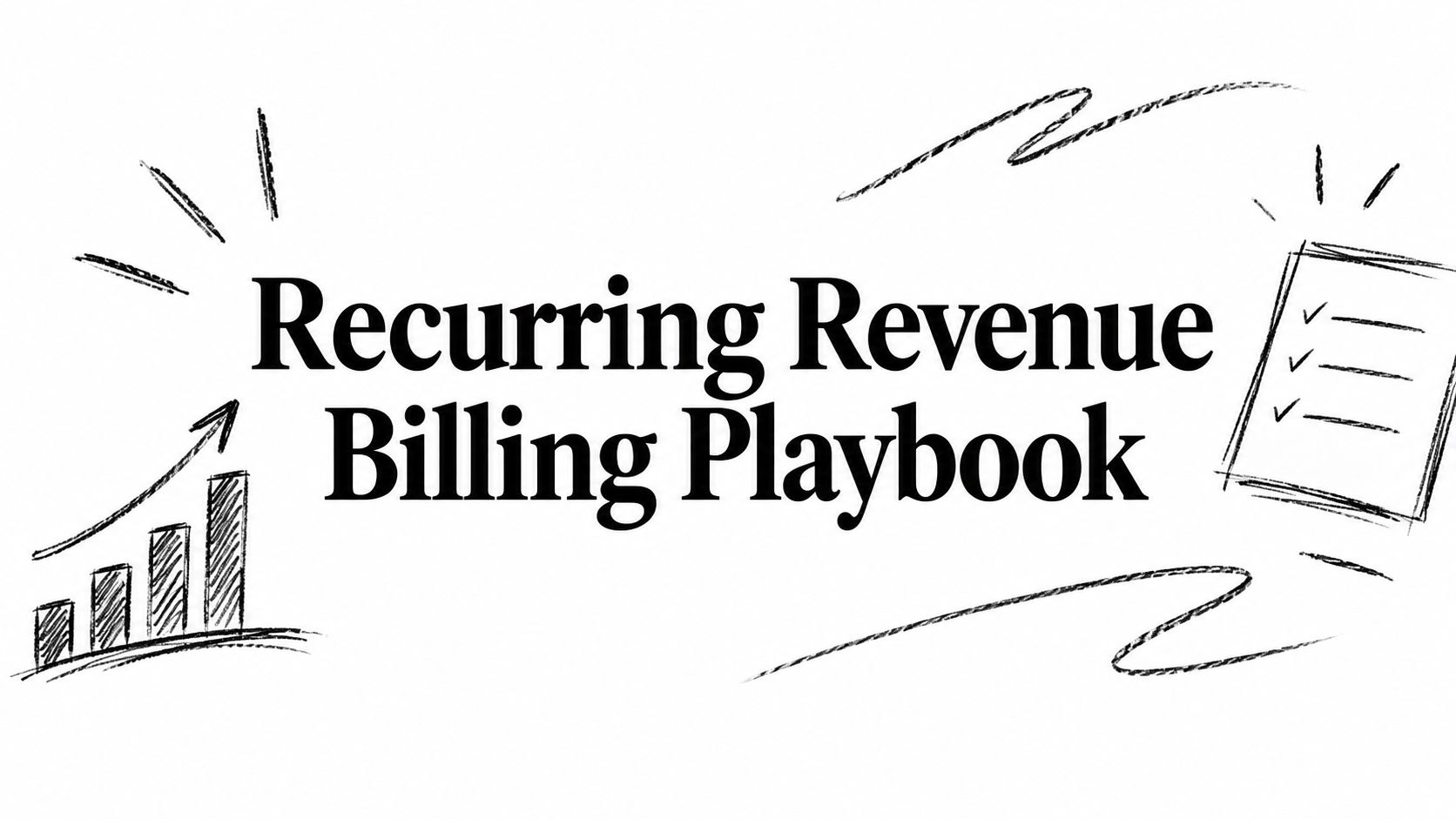 Recurring Revenue Billing Playbook
