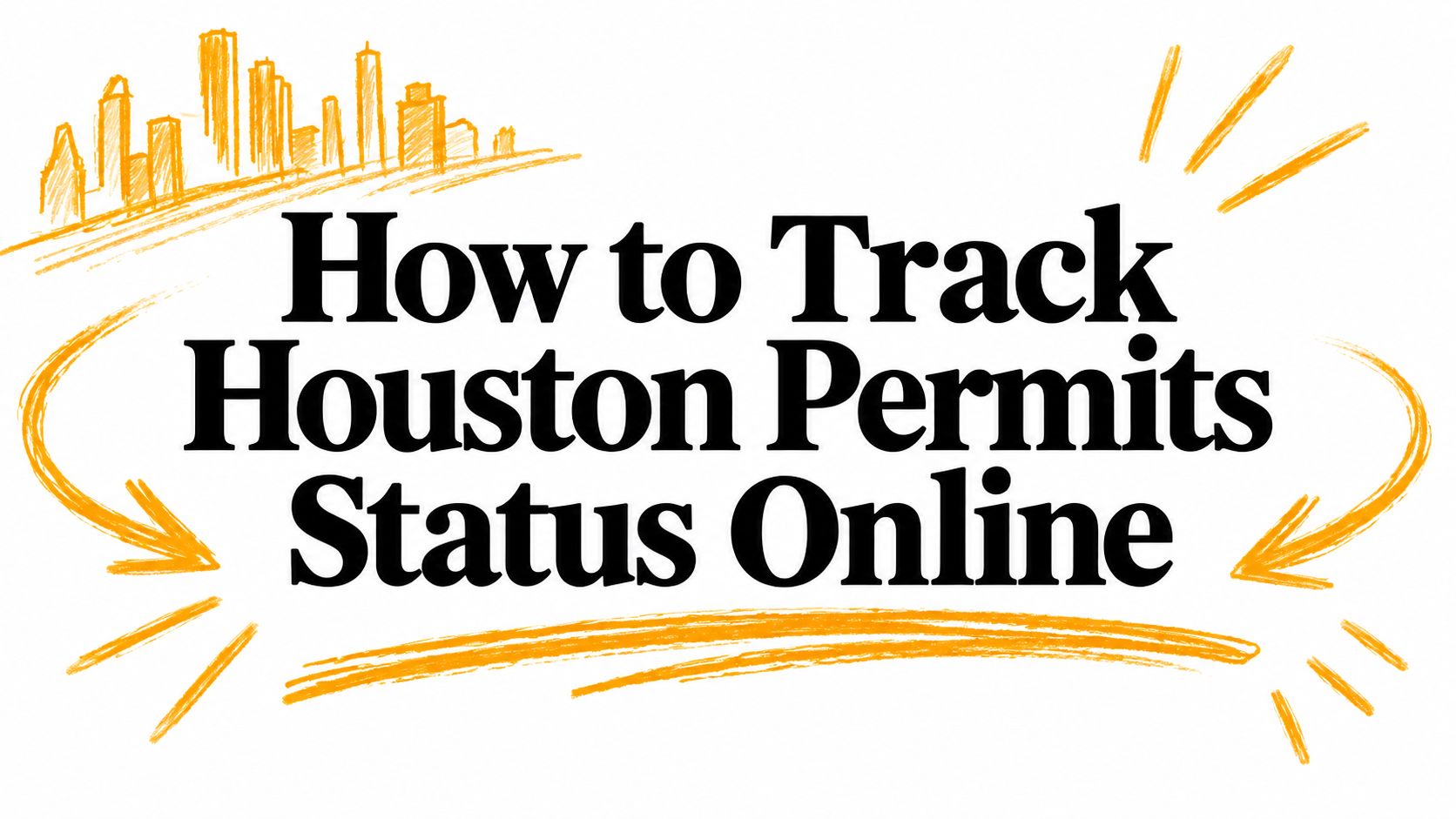 How to Track Houston Permits Status Online