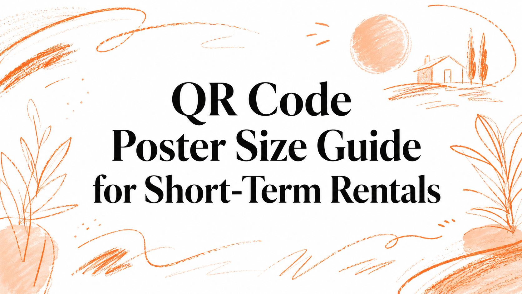 QR Code Poster Size Guide for Short-Term Rentals