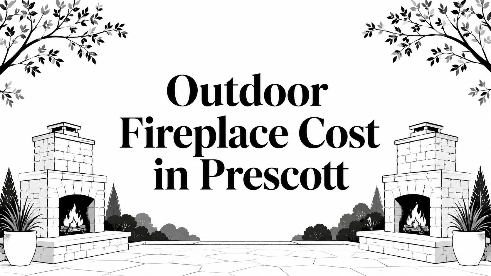 Outdoor Fireplace Cost in Prescott