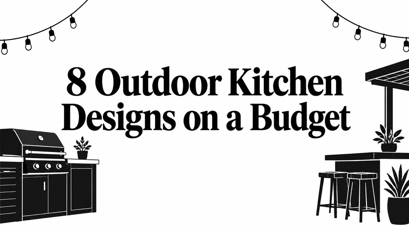 8 Outdoor Kitchen Designs on a Budget