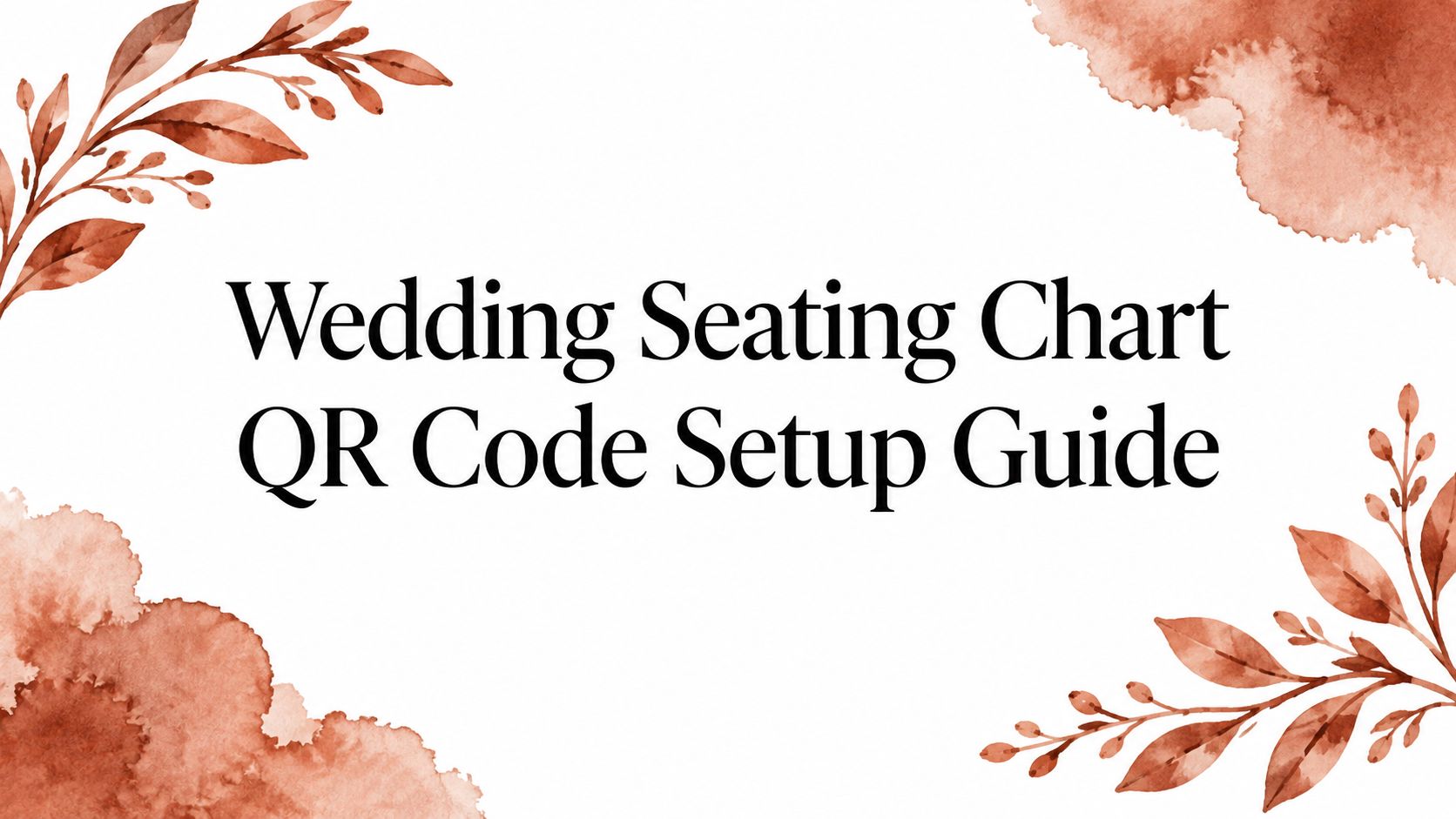 Wedding Seating Chart QR Code Setup Guide