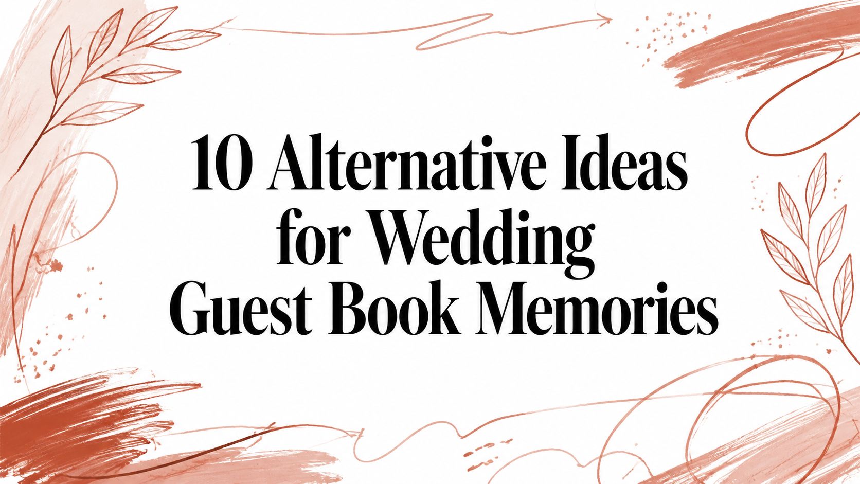 10 Alternative Ideas for Wedding Guest Book Memories