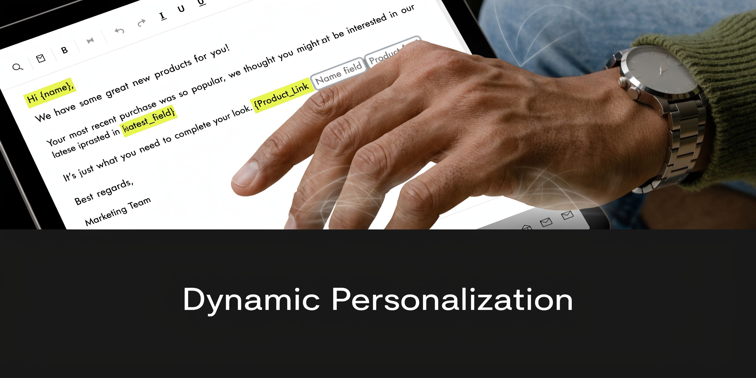 A person editing a personalized email template with dynamic placeholder fields on a digital tablet device.