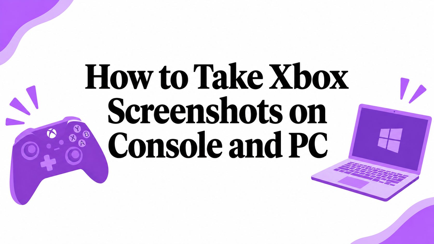 How to Take Xbox Screenshots on Console and PC