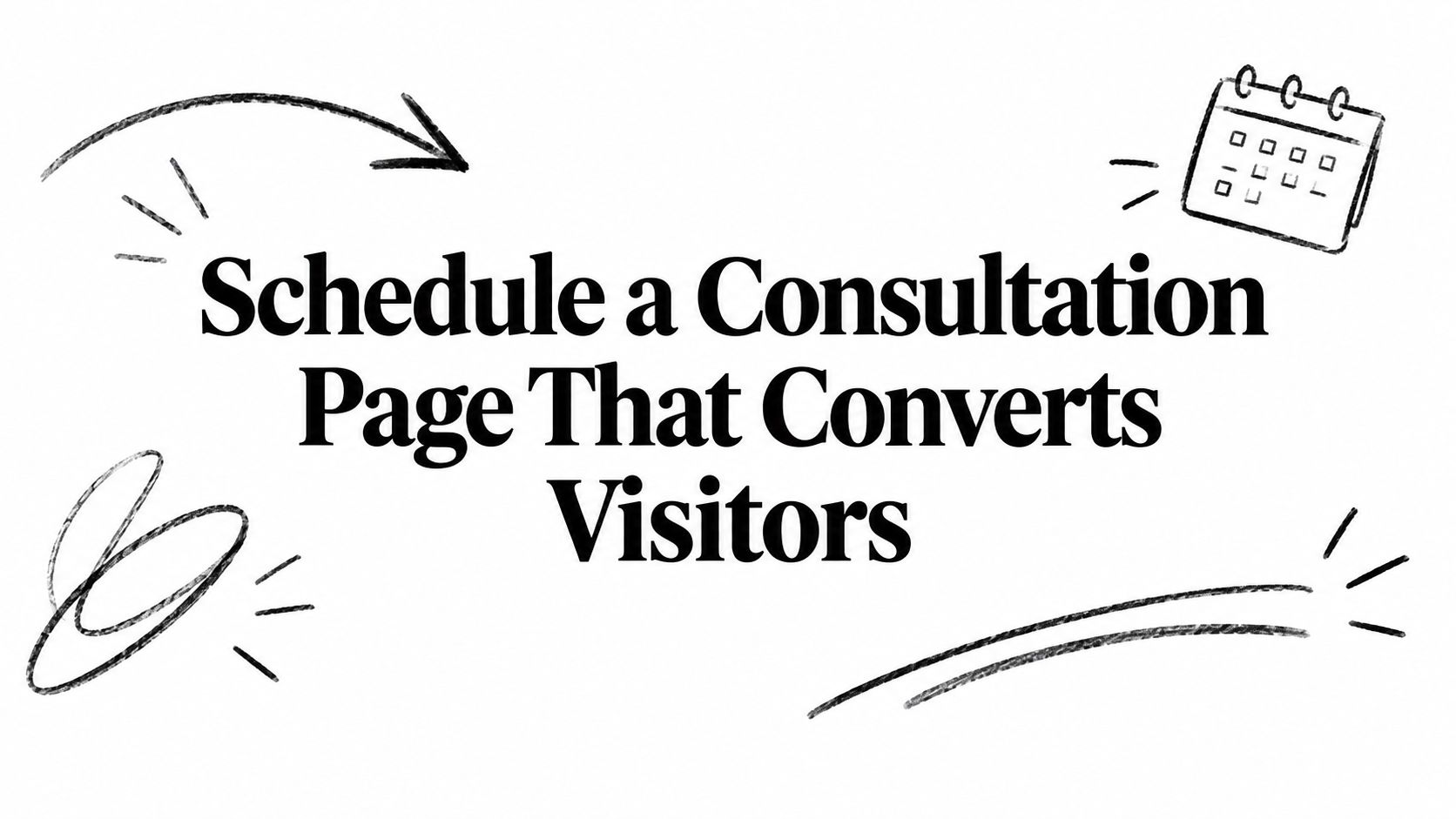 Schedule a Consultation Page That Converts Visitors