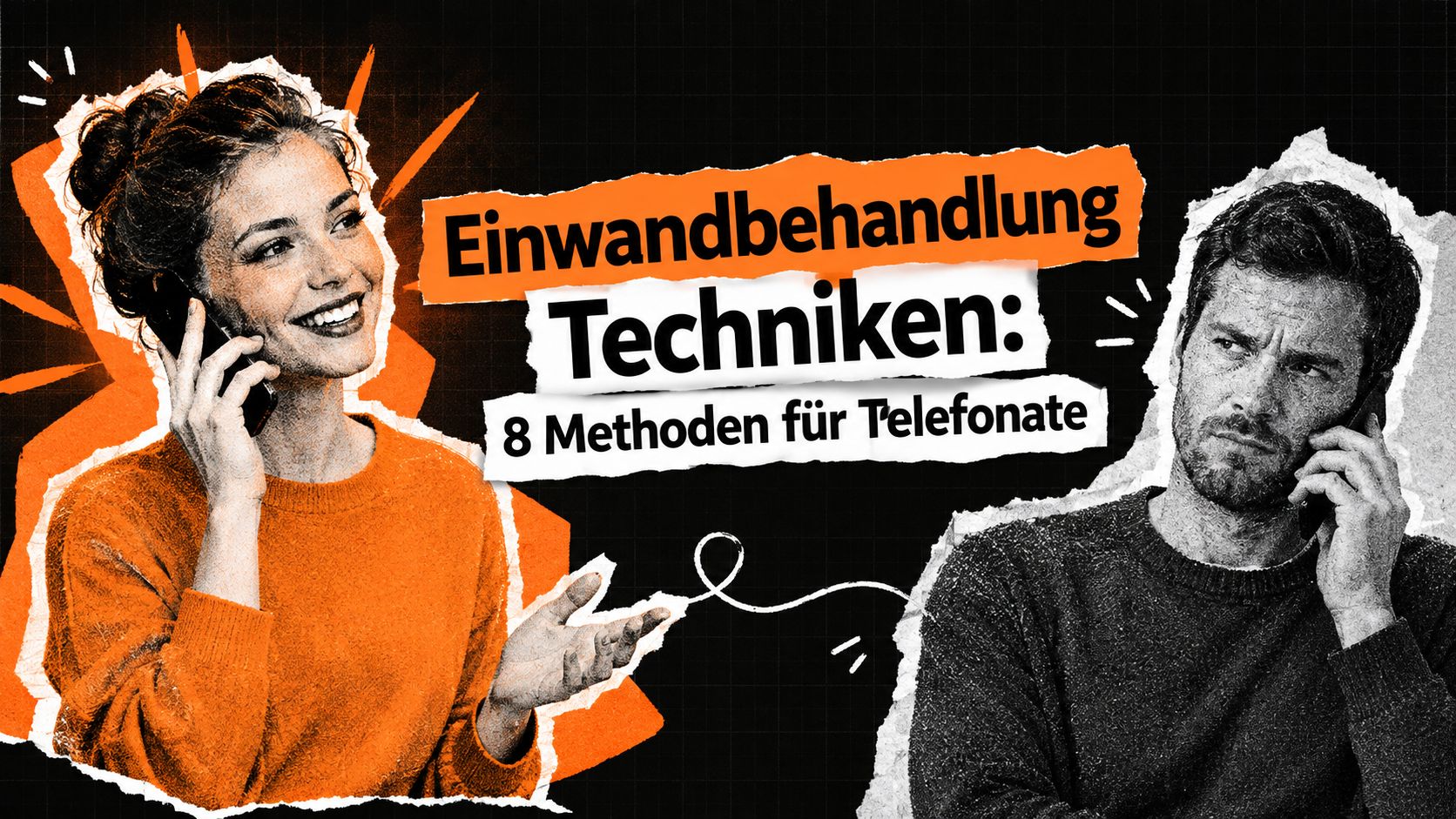 Einwandbehandlung Techniken: 8 Methoden für Telefonate