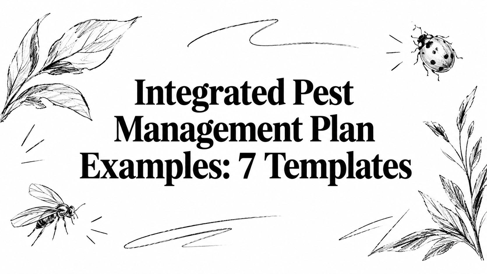 Integrated Pest Management Plan Examples: 7 Templates