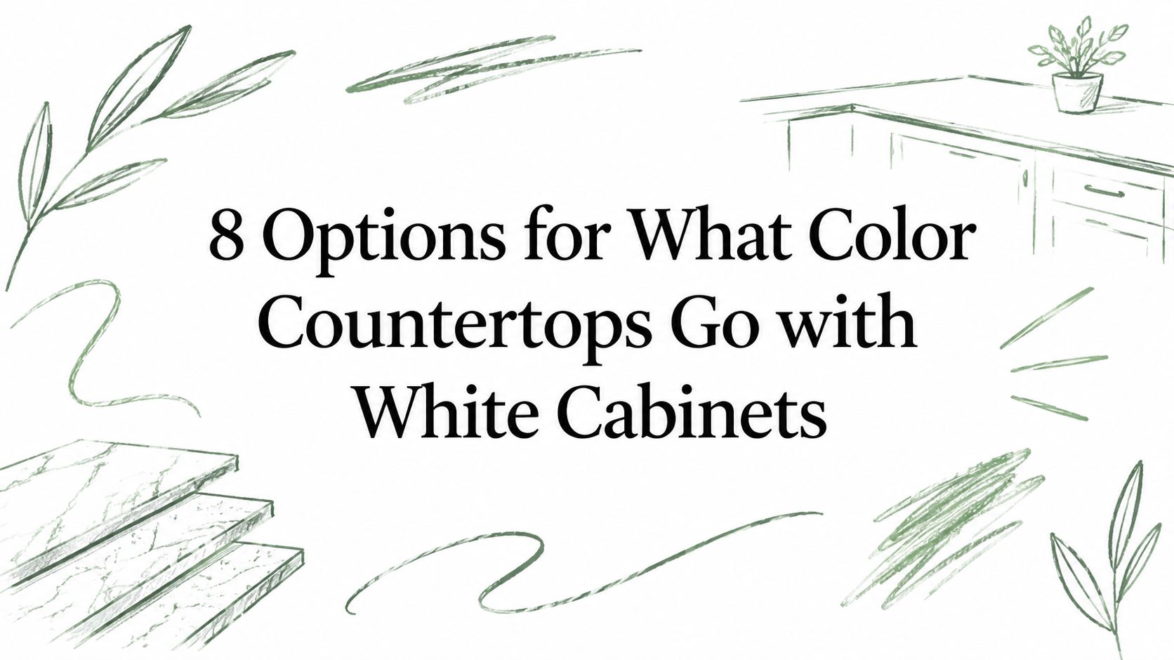 8 Options for What Color Countertops Go with White Cabinets