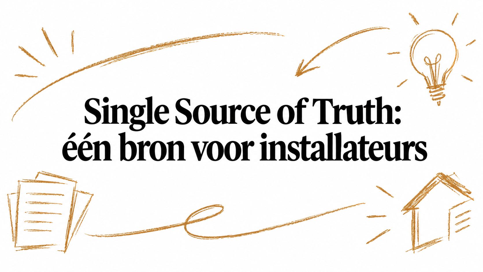 Single Source of Truth: één bron voor installateurs