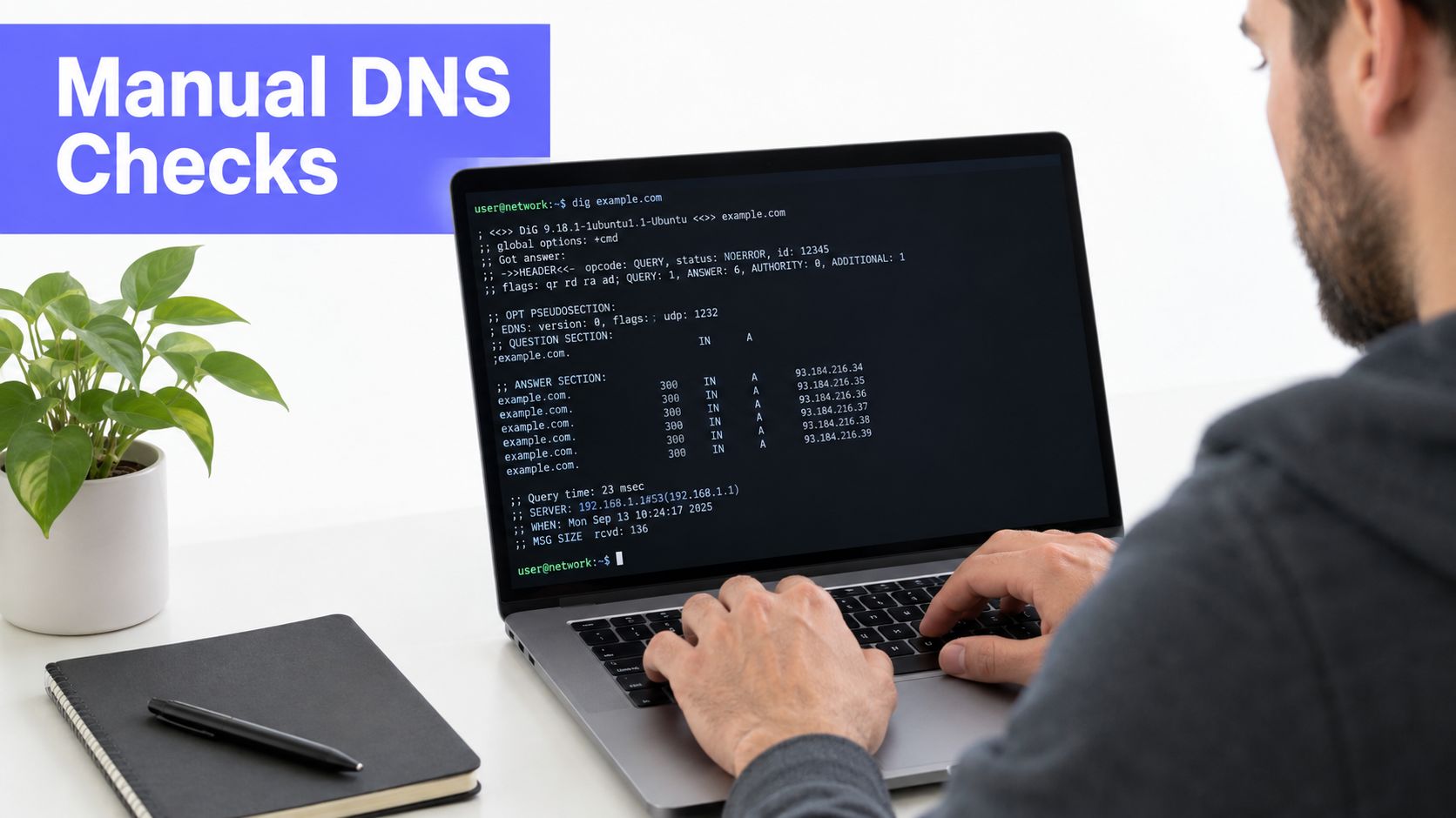 A person using a laptop to perform manual DNS checks via the command line interface.