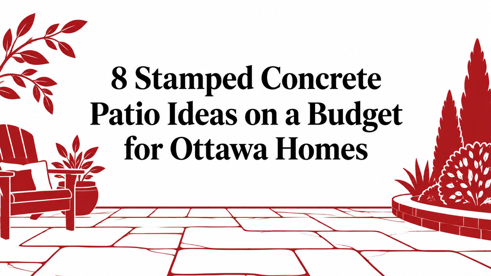 8 Stamped Concrete Patio Ideas on a Budget for Ottawa Homes