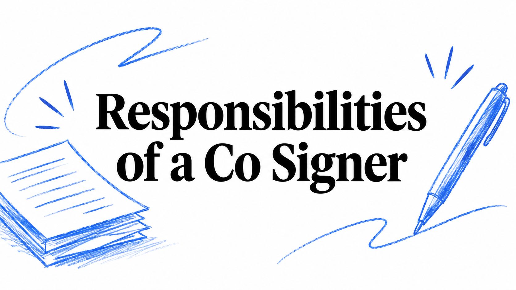 Responsibilities of a Co Signer