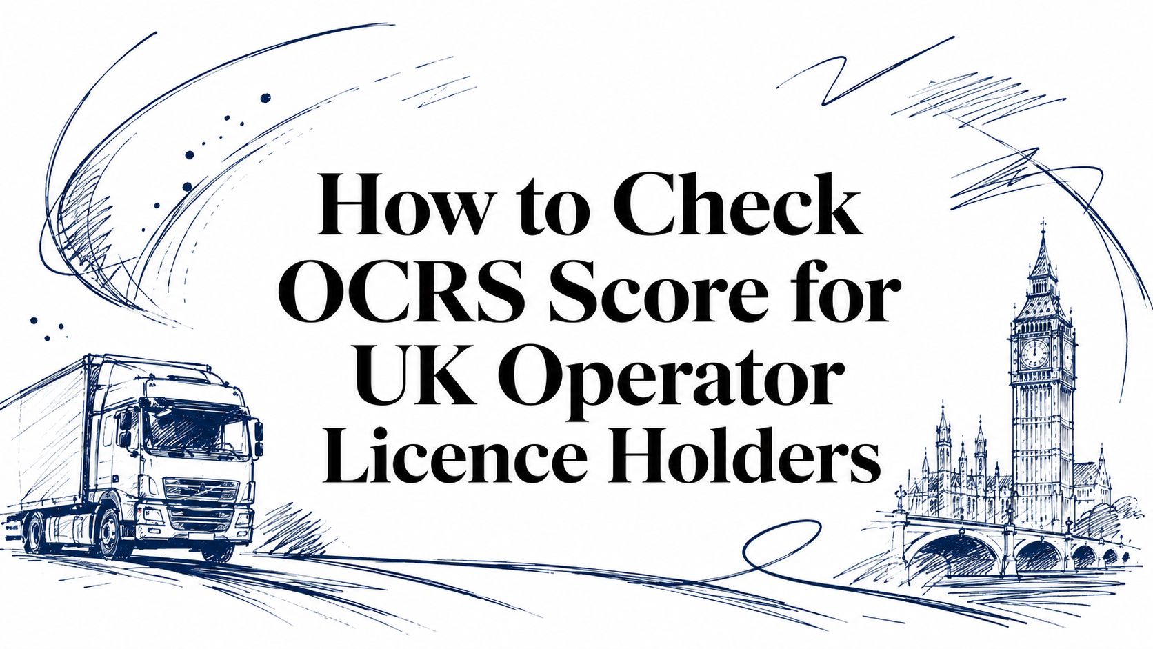 How to Check OCRS Score for UK Operator Licence Holders