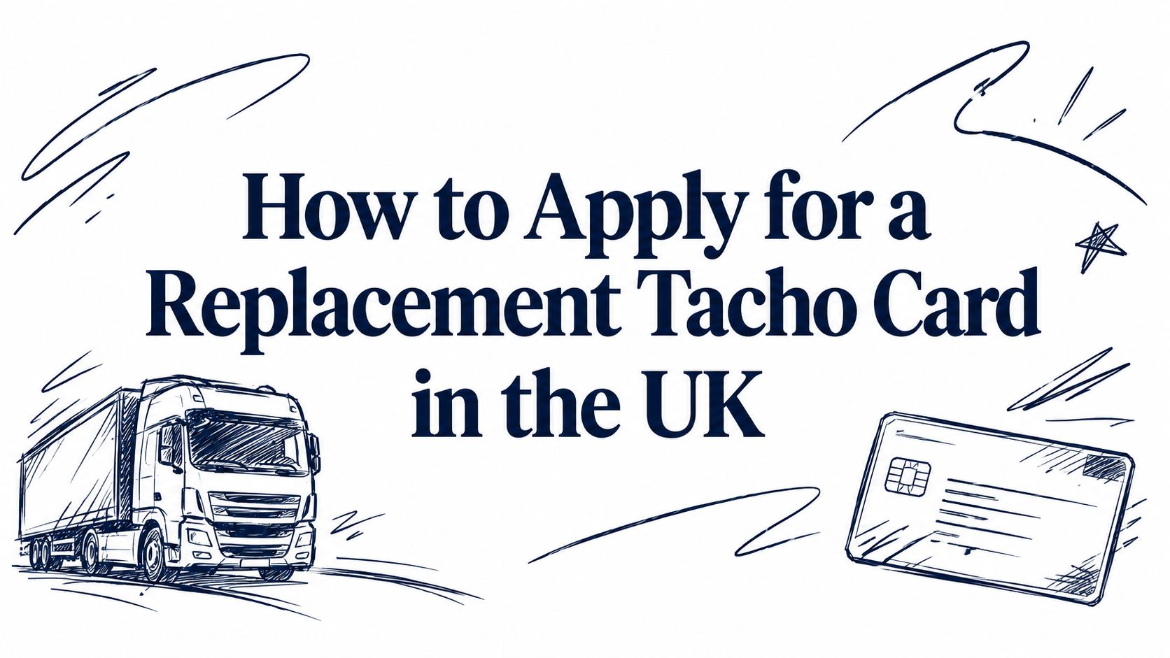 How to Apply for a Replacement Tacho Card in the UK