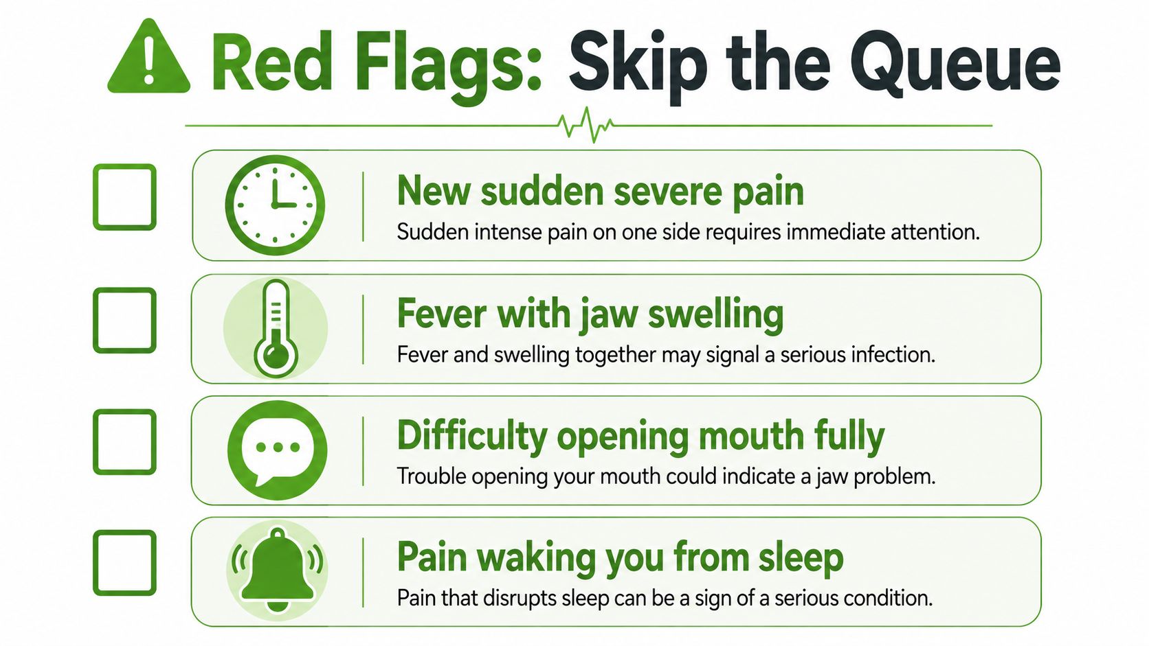A list of red flag symptoms including sudden pain, fever with swelling, and difficulty opening the mouth.