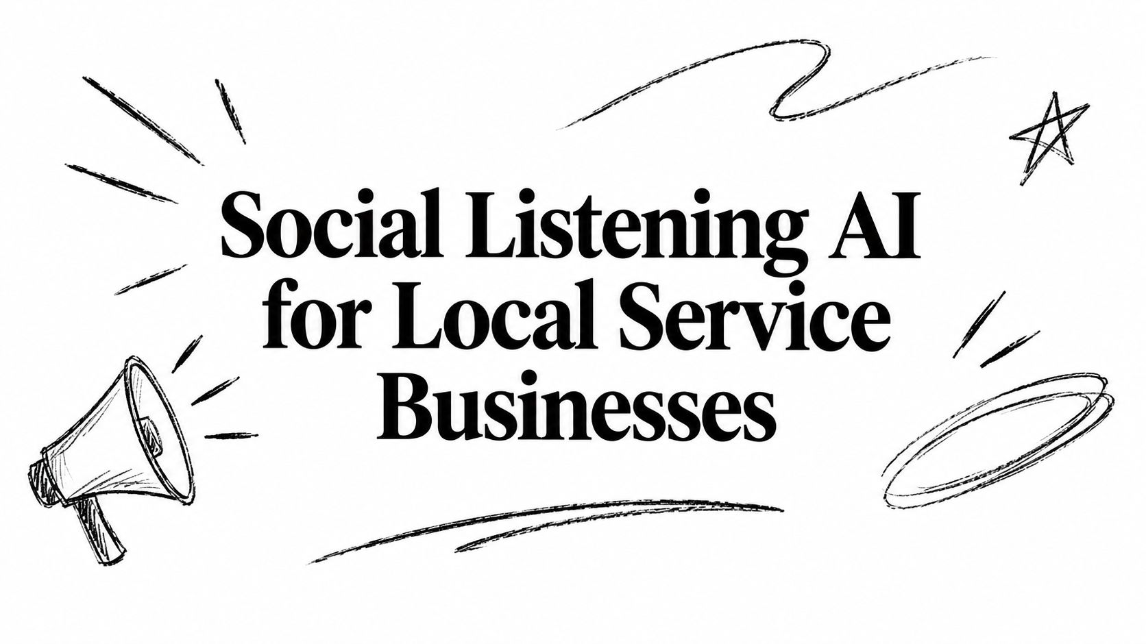 Social Listening AI for Local Service Businesses