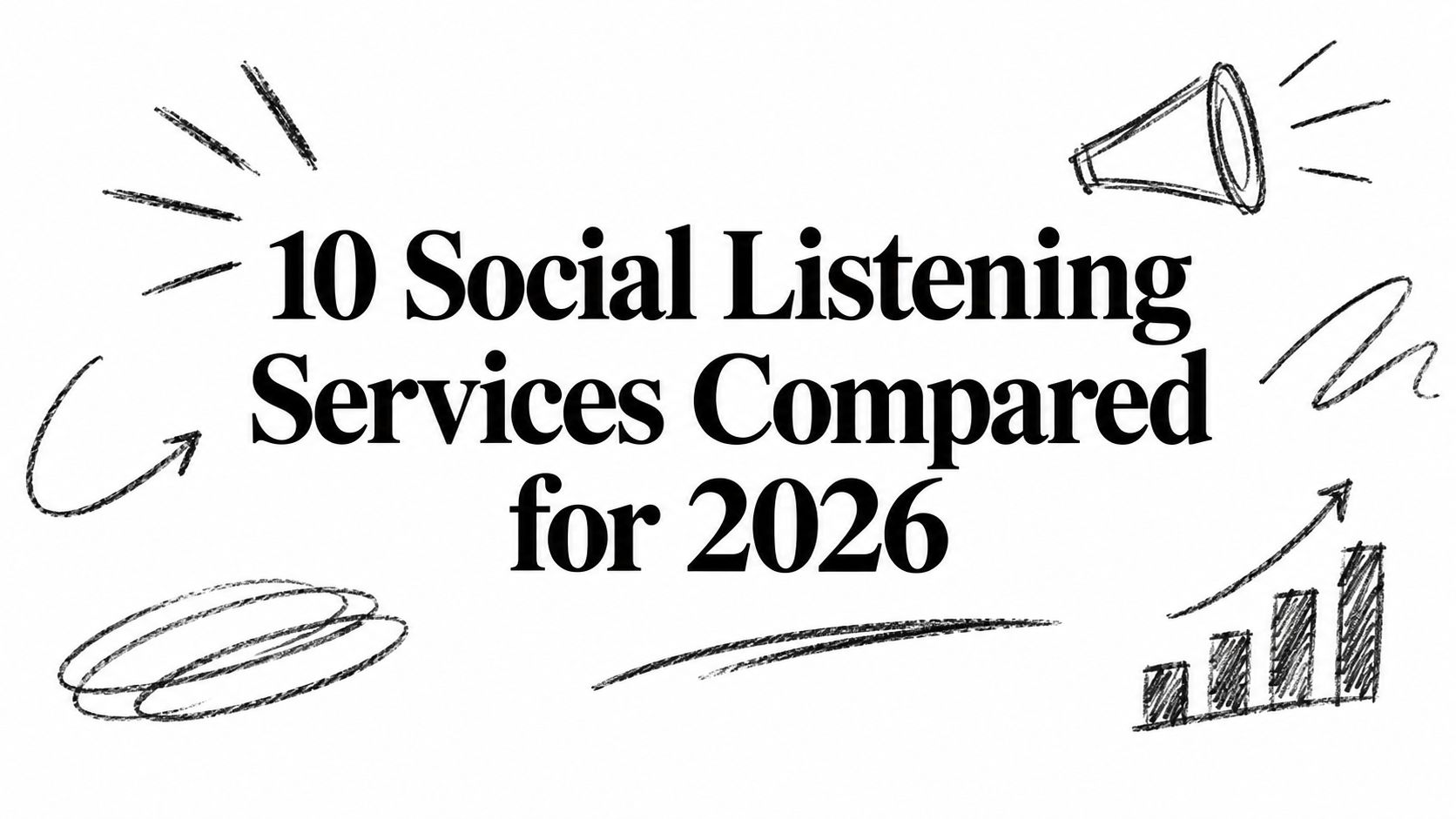 10 Social Listening Services Compared for 2026
