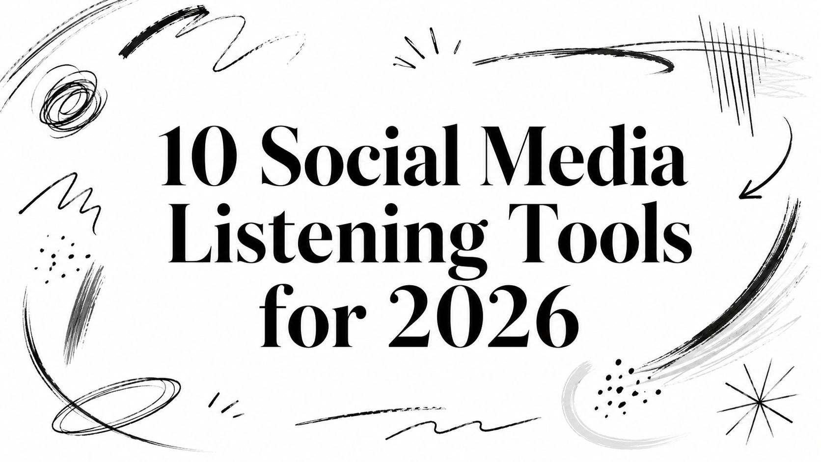 10 Social Media Listening Tools for 2026