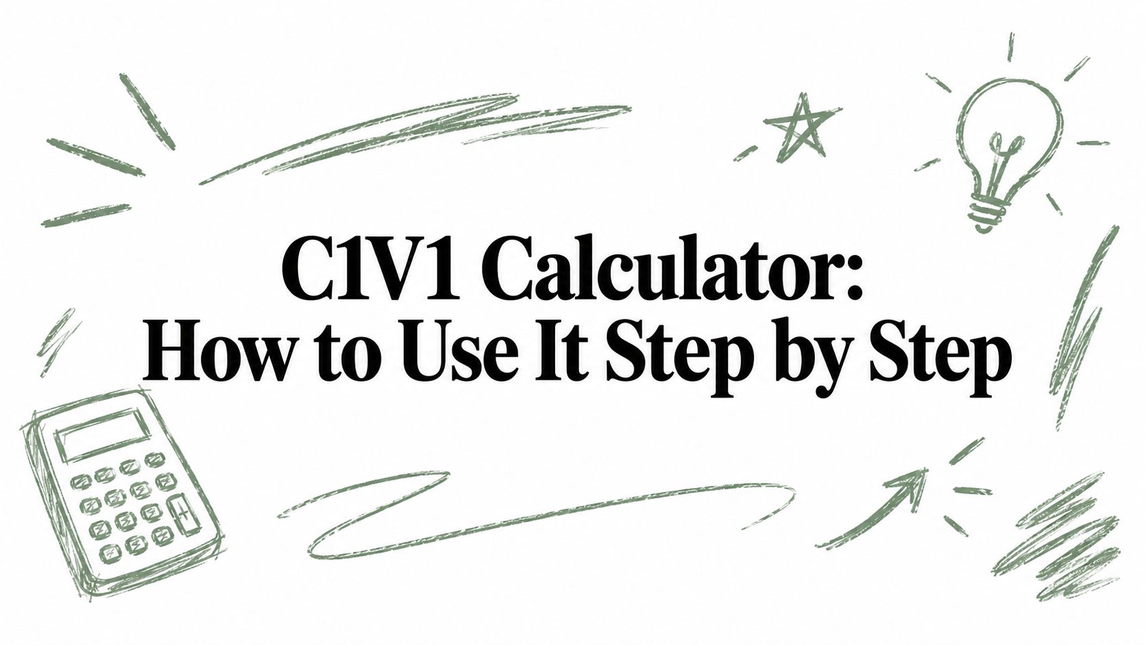 C1V1 Calculator: How to Use It Step by Step