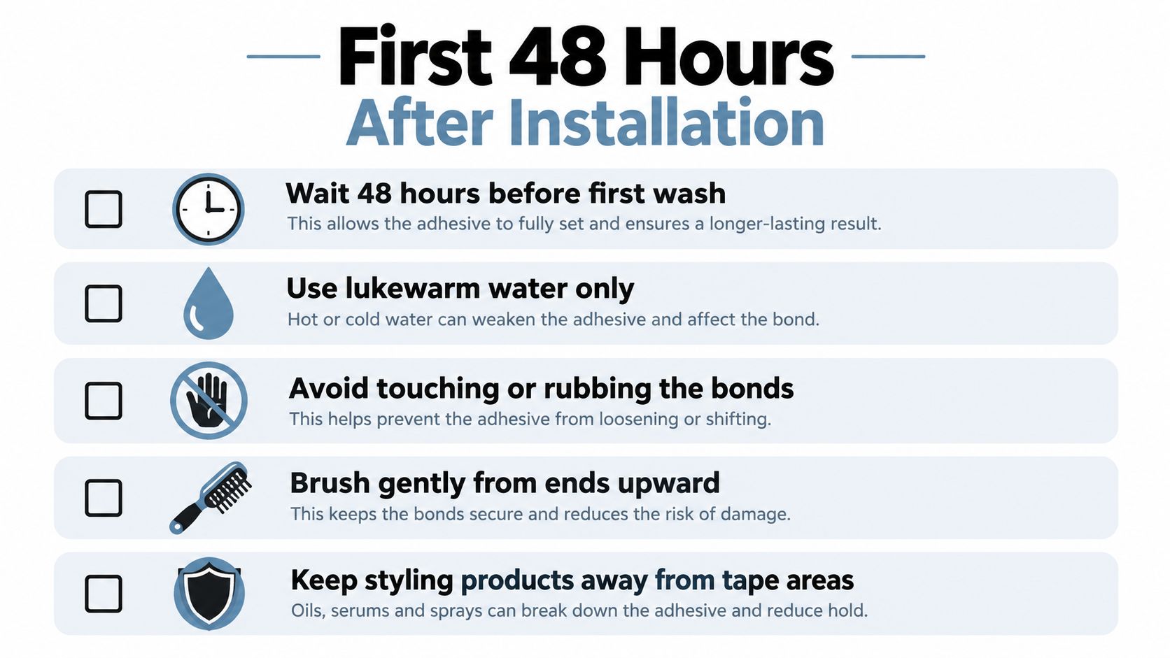 A list of five essential care instructions for tape-in hair extensions during the first 48 hours after application.