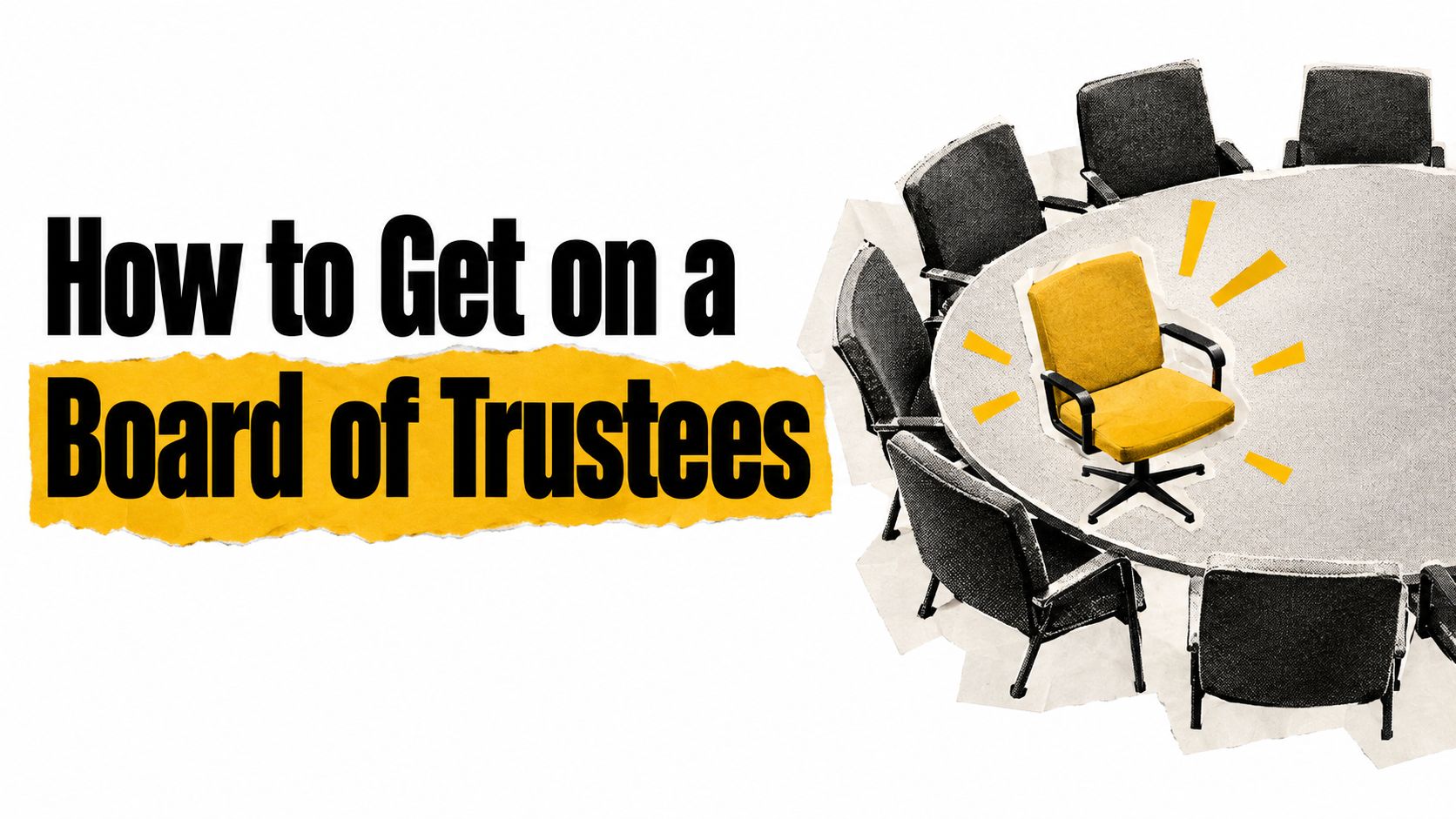How to Get on a Board of Trustees