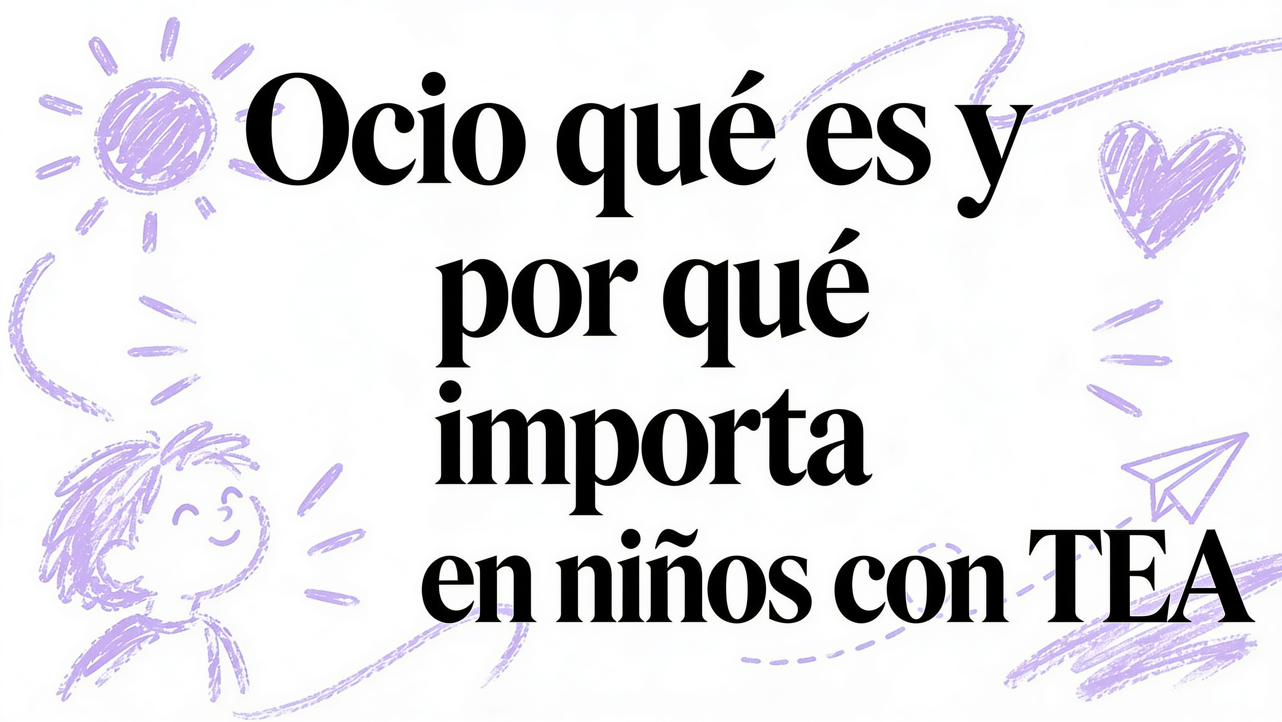 Ocio que es y por que importa en ninos con TEA