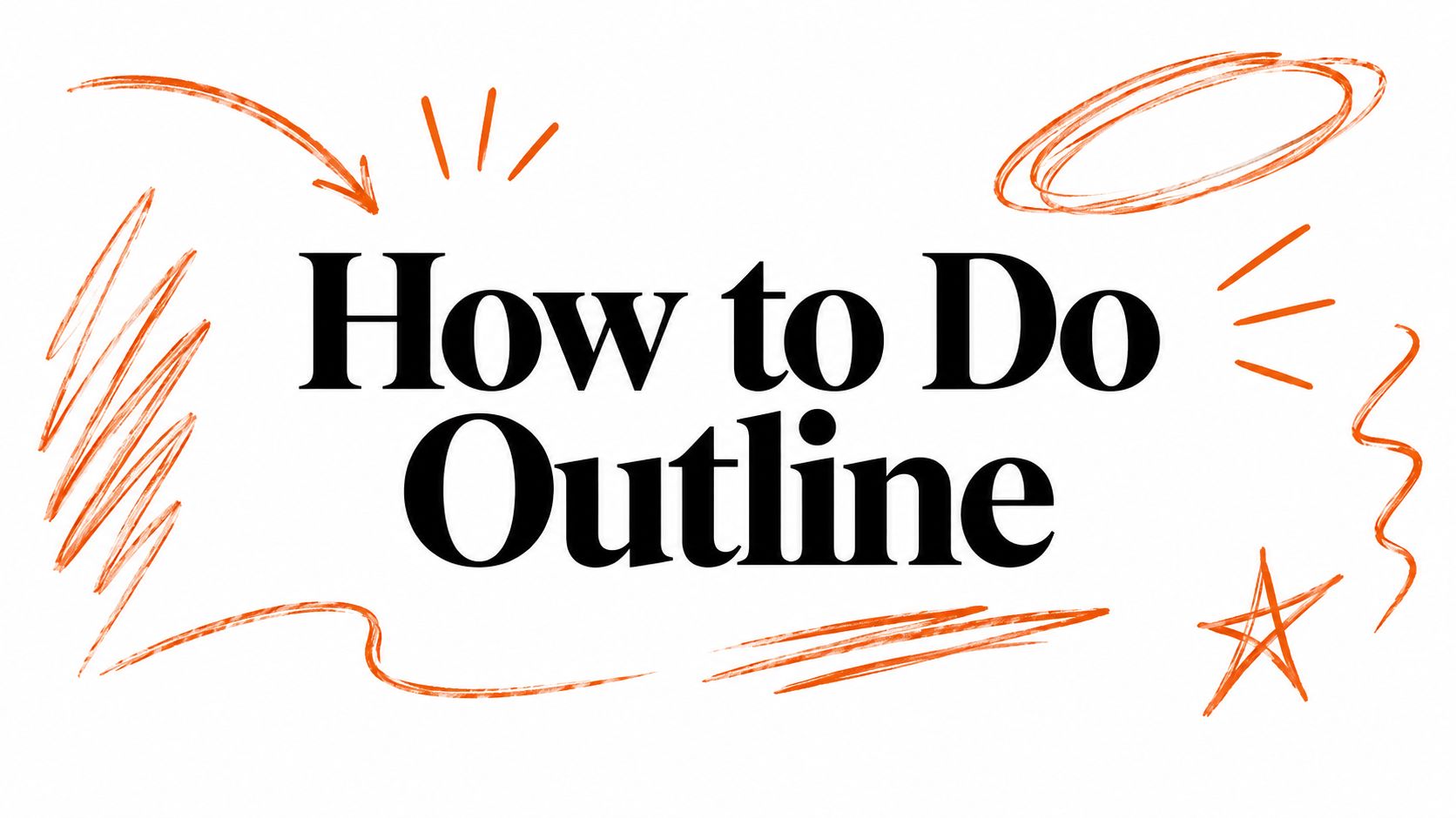 How to Do Outline
