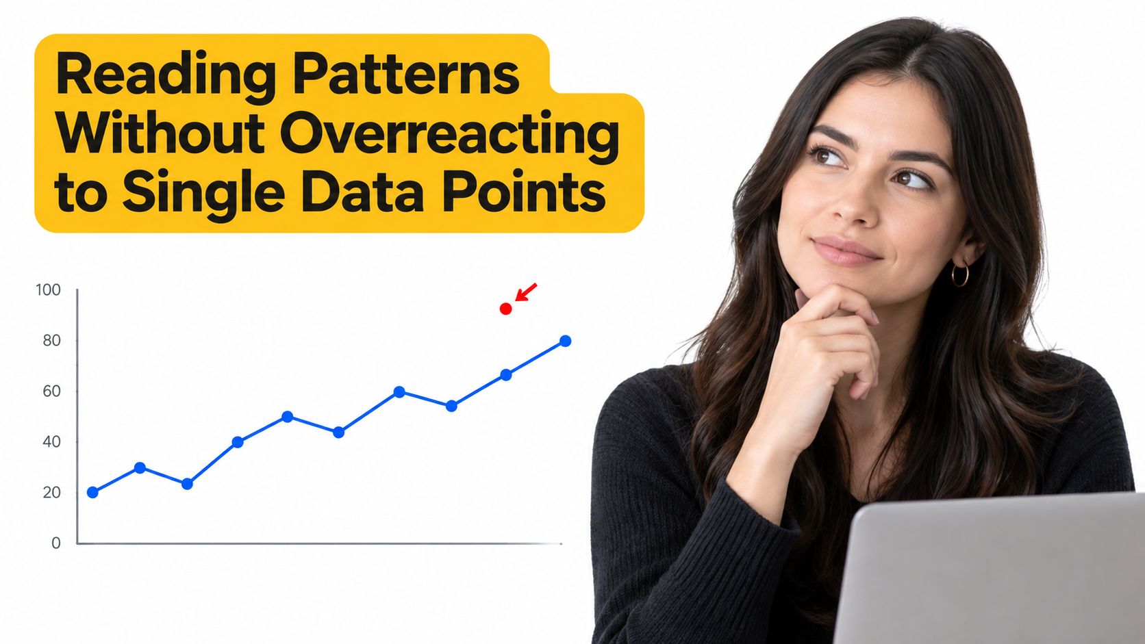 A professional woman looking at a line graph, demonstrating how to interpret trends without overreacting to data.