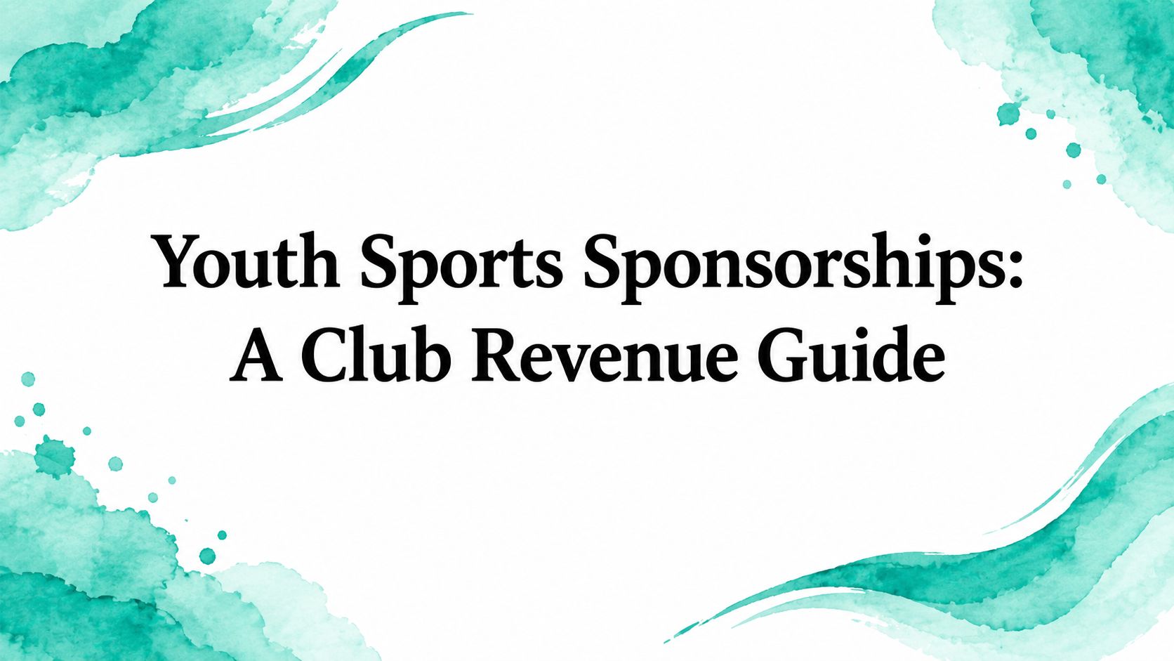 Youth Sports Sponsorships: A Club Revenue Guide