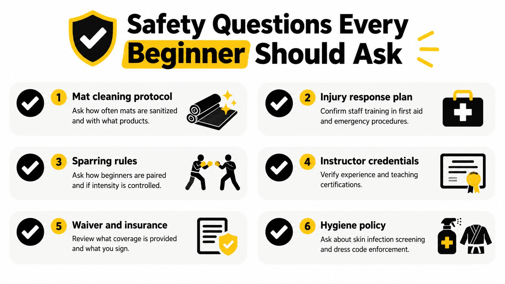 A list of six essential safety questions for beginners to ask before joining a martial arts gym.