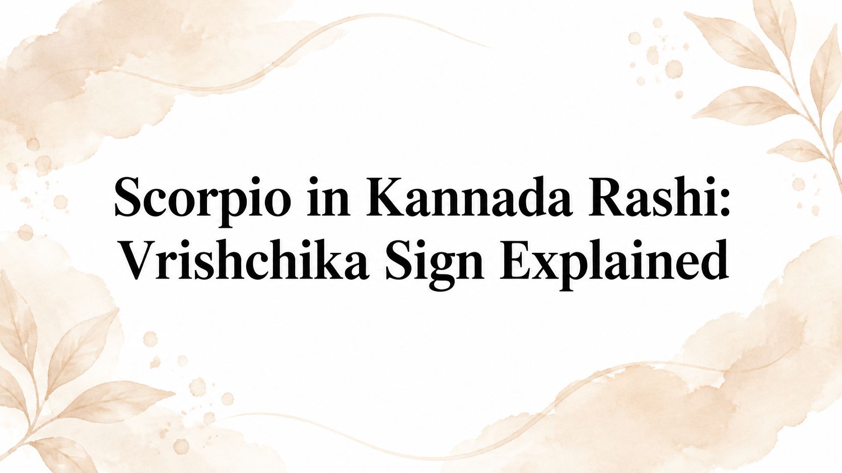 Scorpio in Kannada Rashi: Vrishchika Sign Explained