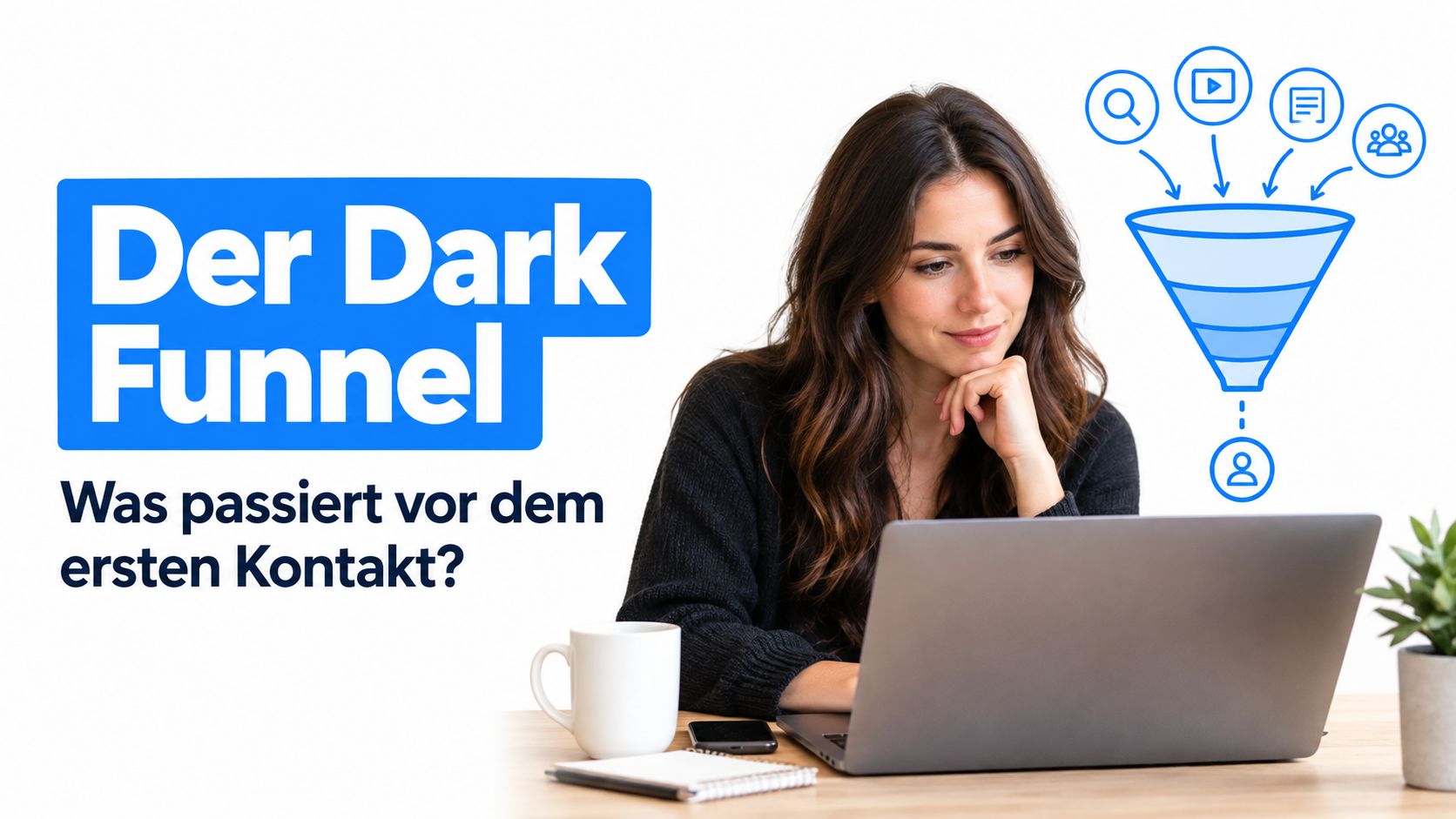 Eine Frau arbeitet an einem Laptop vor einer grafischen Darstellung zum Thema Dark Funnel im Marketing.
