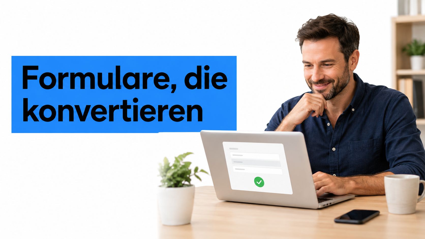 Form Design Website: Tipps für konvertierende Formulare