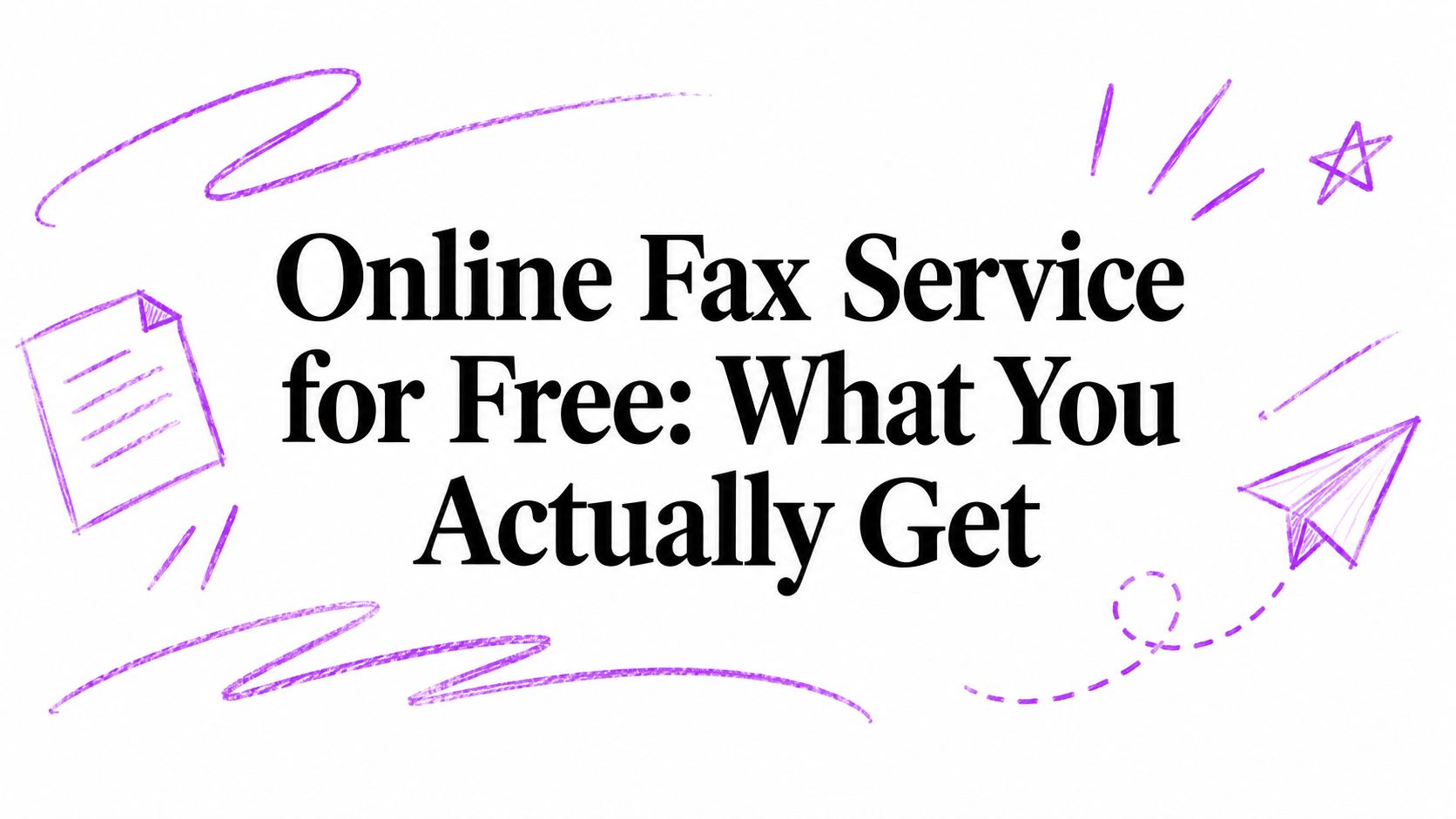 Online Fax Service for Free: What You Actually Get