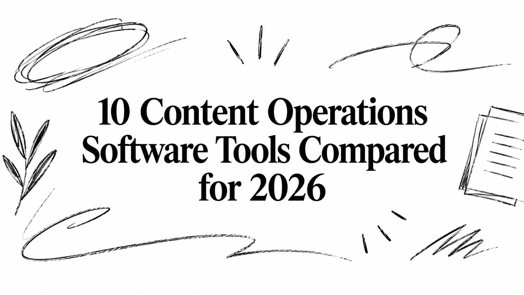 10 Content Operations Software Tools Compared for 2026