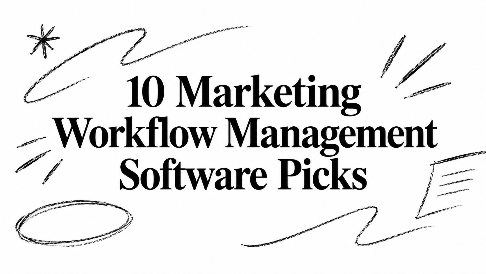 10 Marketing Workflow Management Software Picks