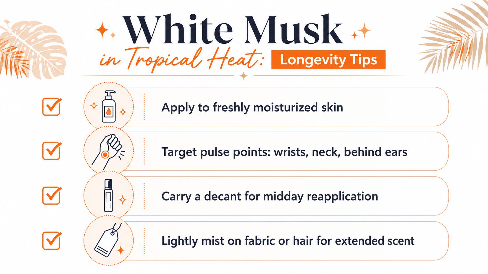 A tips infographic for making white musk perfume last longer in hot and tropical weather conditions.