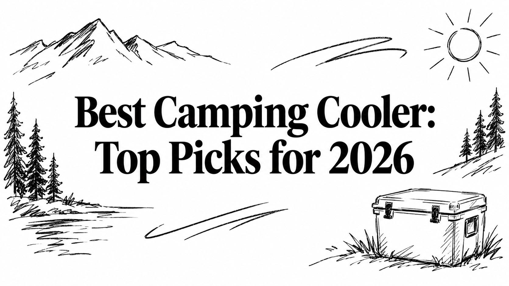 Best Camping Cooler: Top Picks for 2026