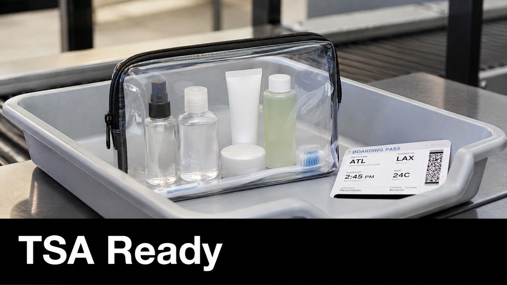 A clear toiletry bag with travel-sized bottles, a toothbrush, and a boarding pass in a security bin.