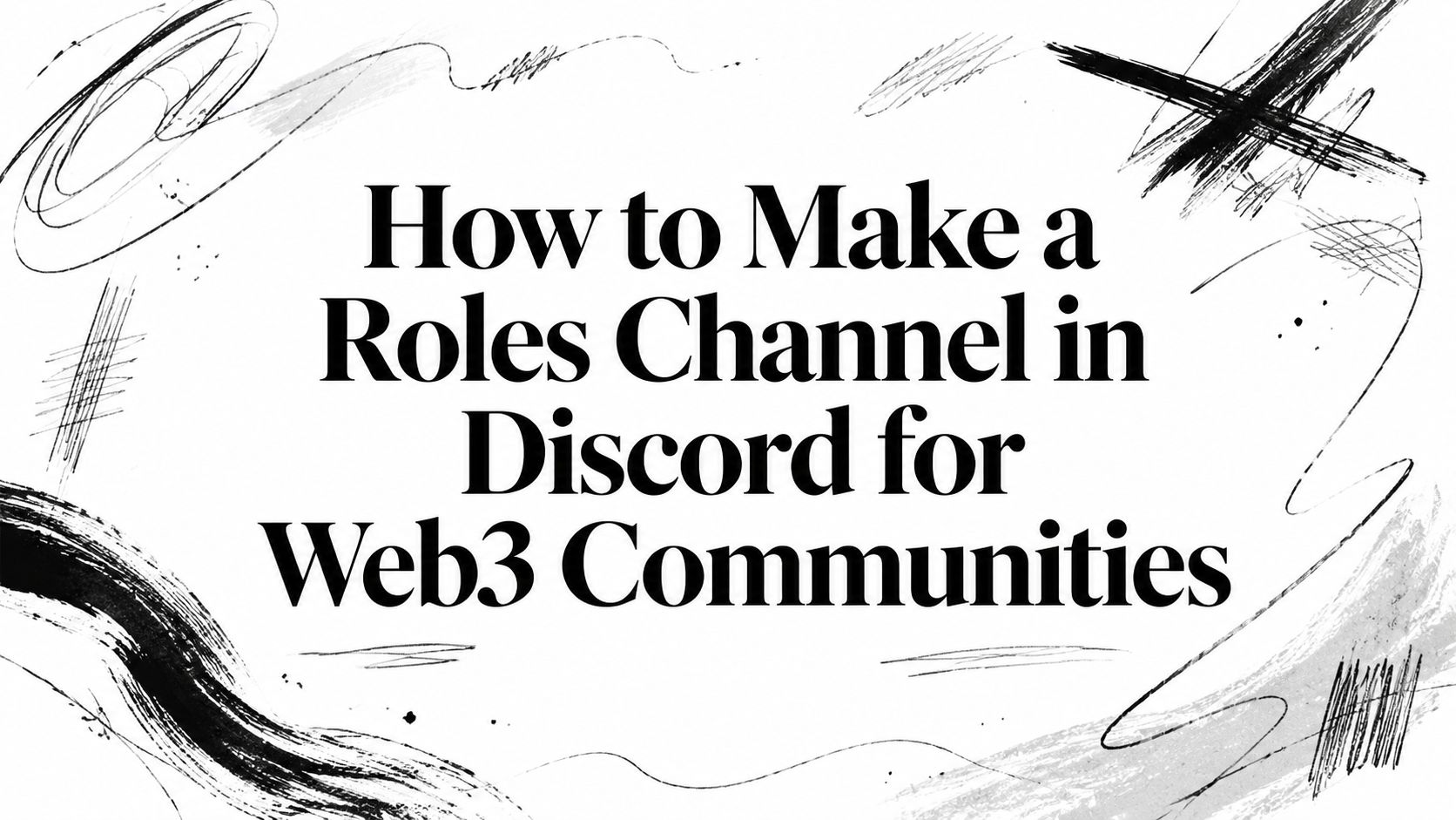 Featured image for article: How to Make a Roles Channel in Discord for Web3 Communities