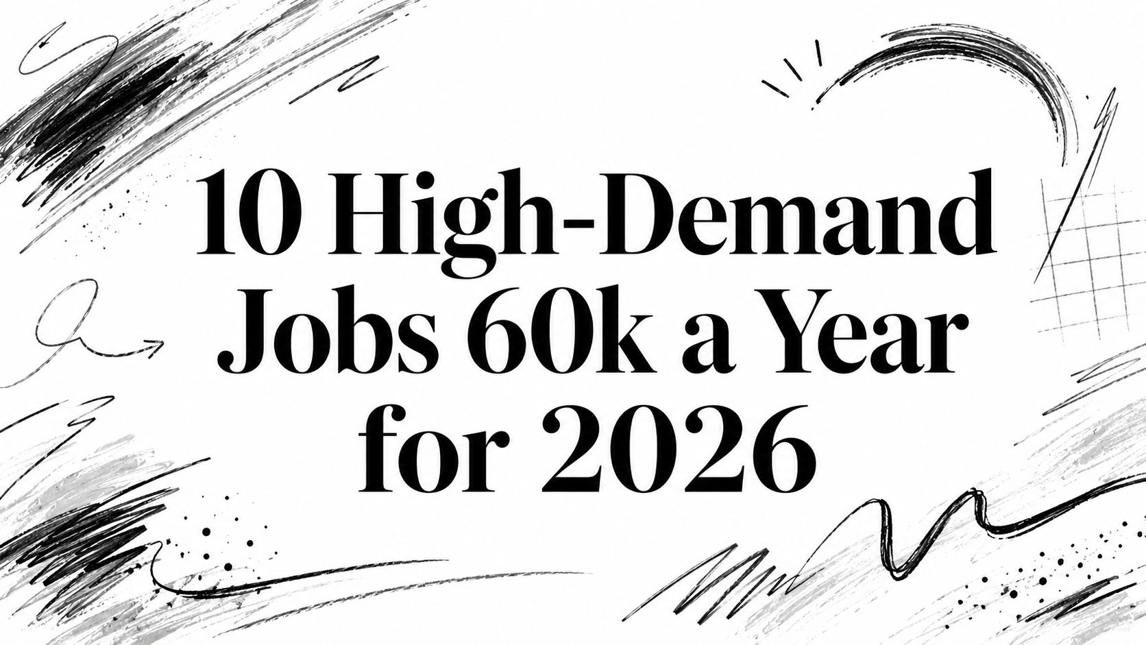 Featured image for article: 10 High-Demand Jobs 60k a Year for 2026