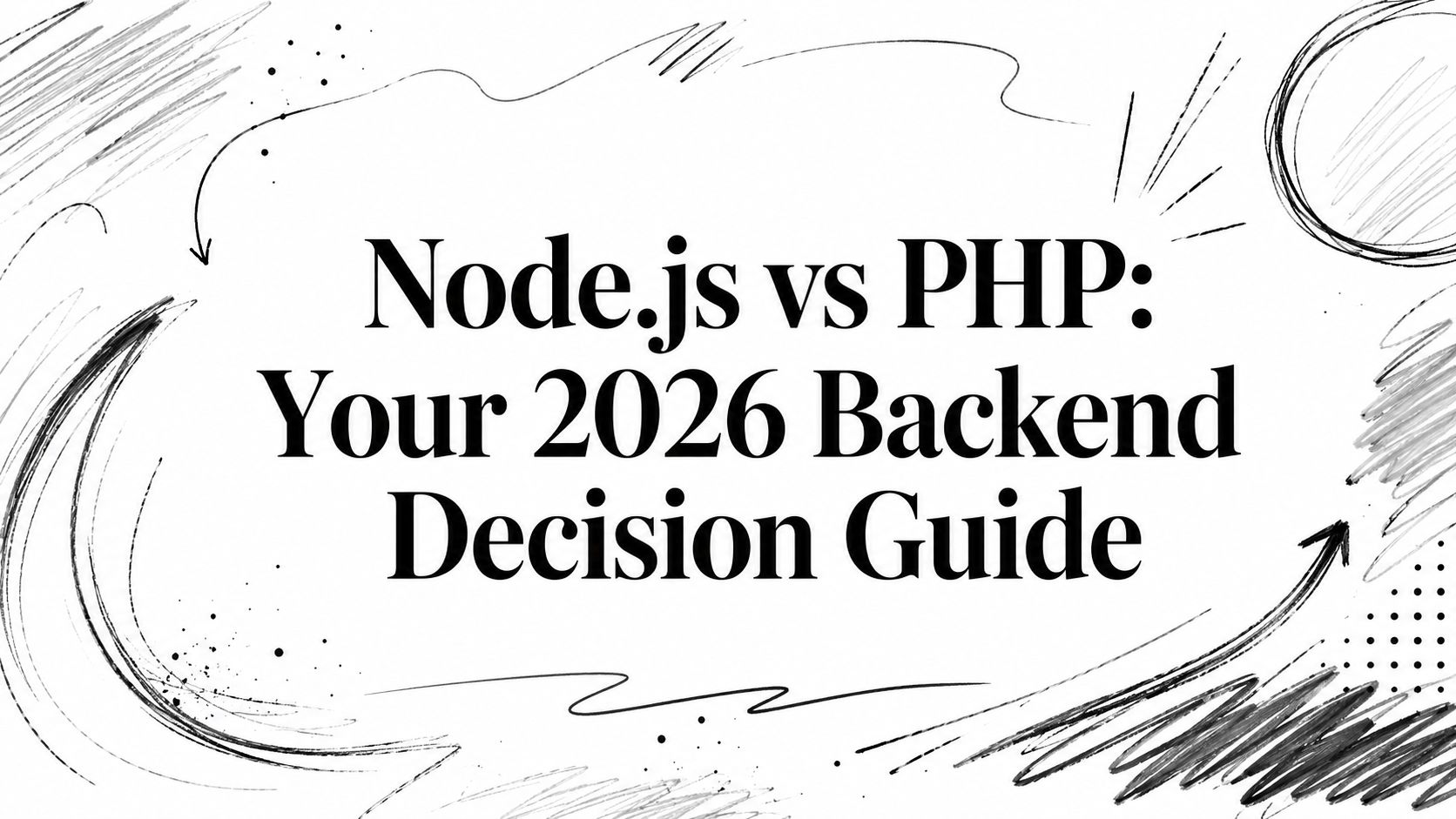 Featured image for article: Node.js vs PHP: Your 2026 Backend Decision Guide